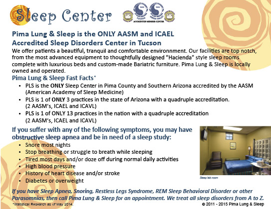 Pima Lung & Sleep is the ONLY AASM and ICAEL Accredited Sleep Disorders Center in Tucson.